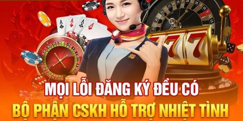 Liên hệ CSKH khi gặp sự cố